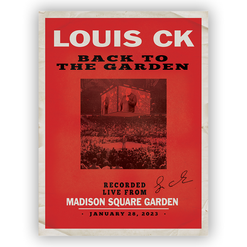Louis CK: Back to The Garden + AUTOGRAPHED Poster