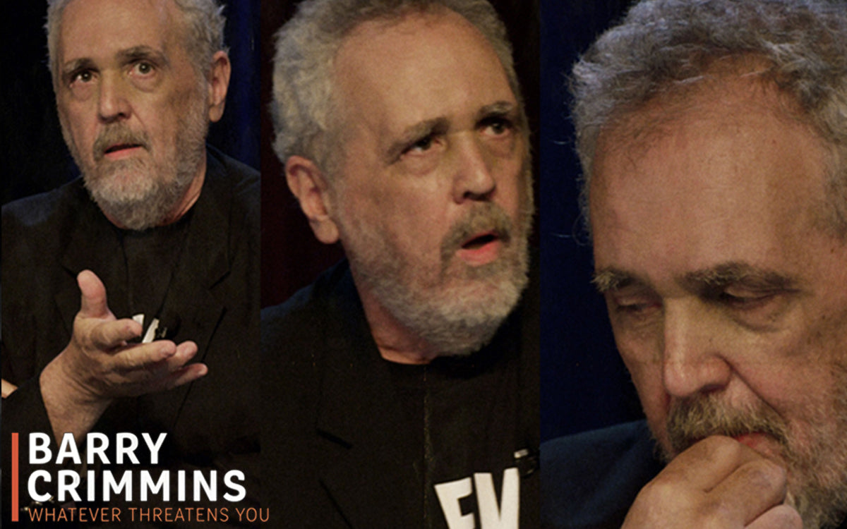 Barry Crimmins: Whatever Threatens You