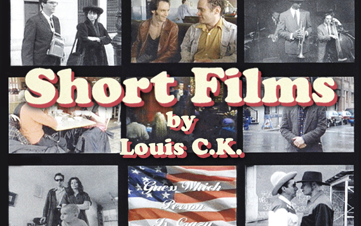 Short Films by Louis C.K.
