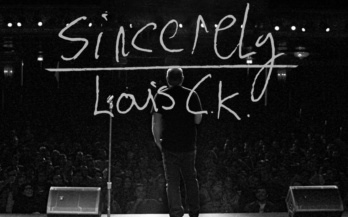 Sincerely Louis CK