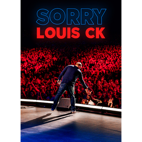 Sorry – Louis CK